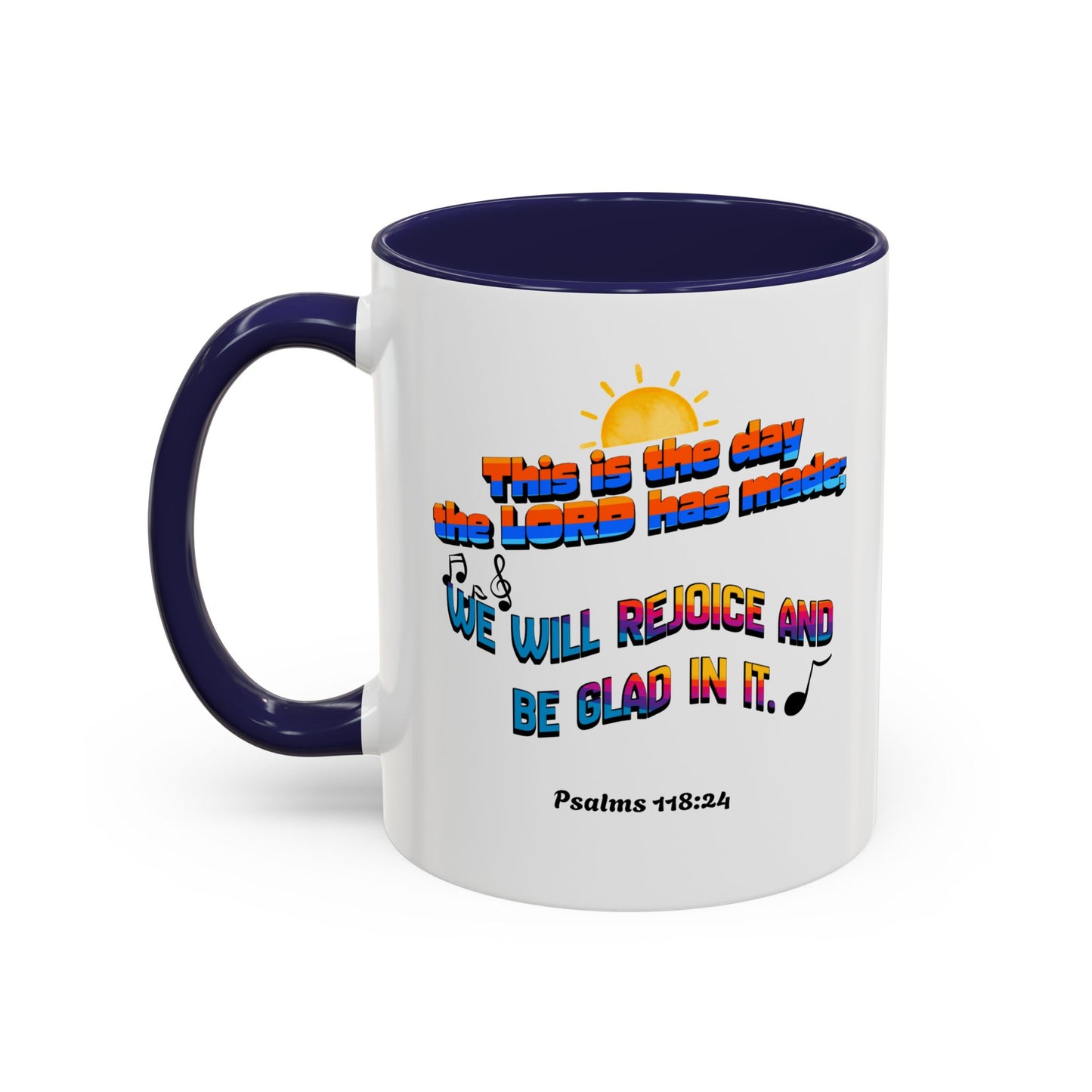 Psalms 118:24 Mug (11oz)