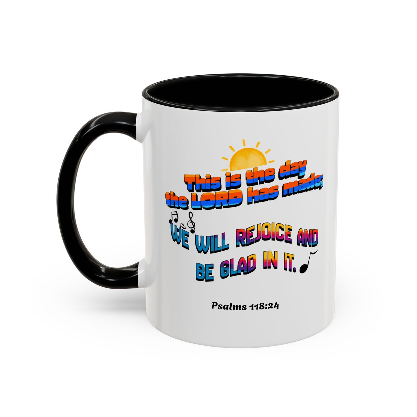 Psalms 118:24 Mug (11oz)