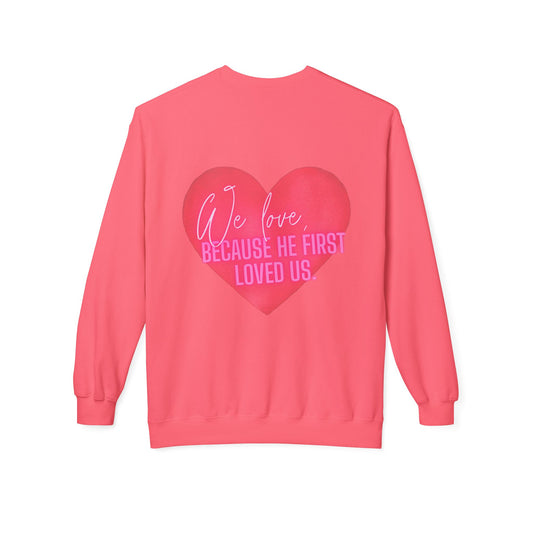 Woman’s 1 John 4:19 Sweatshirt