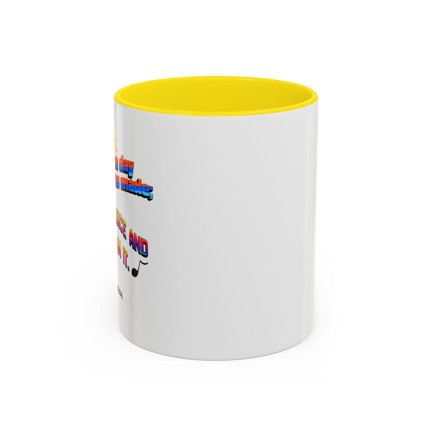 Psalms 118:24 Mug (11oz)