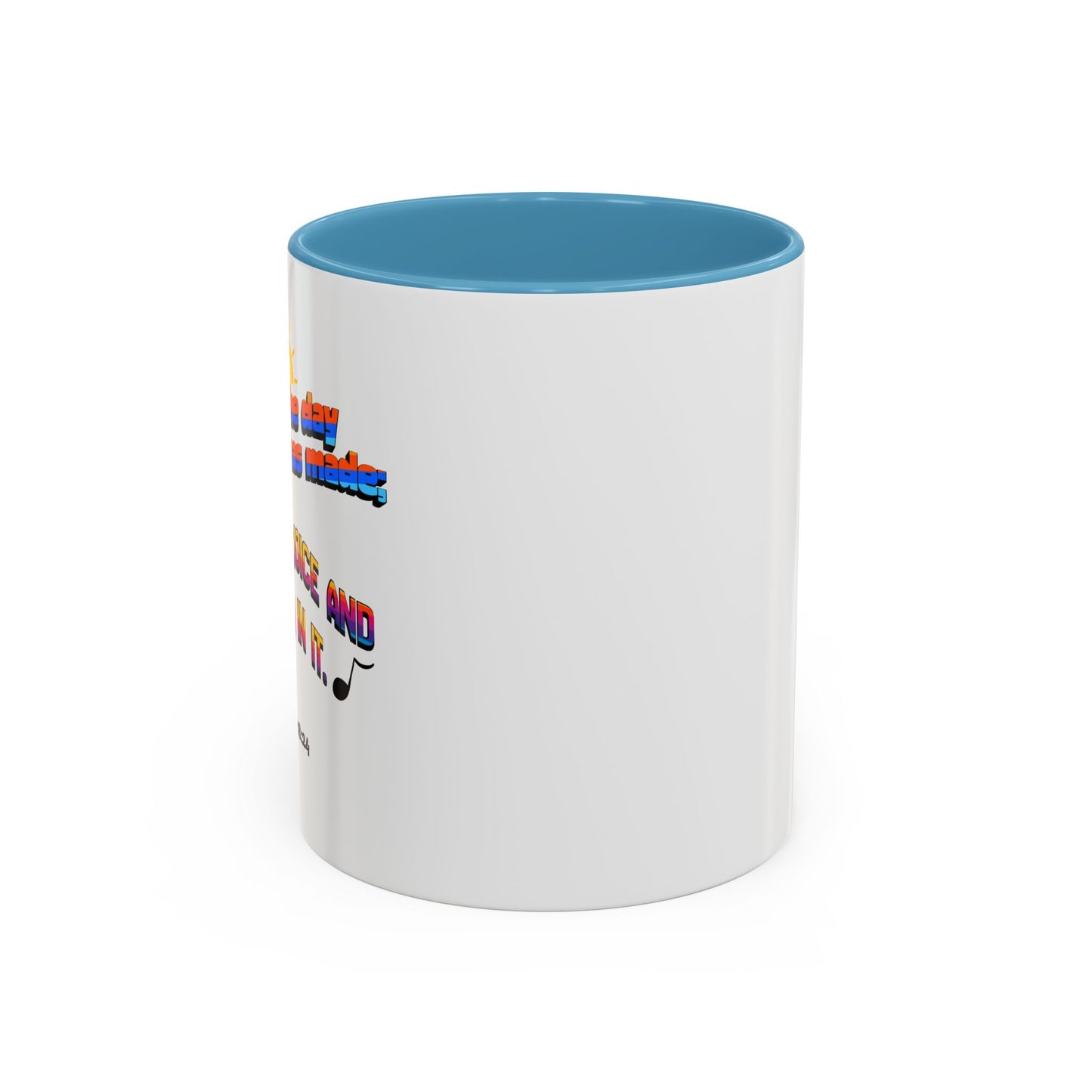 Psalms 118:24 Mug (11oz)